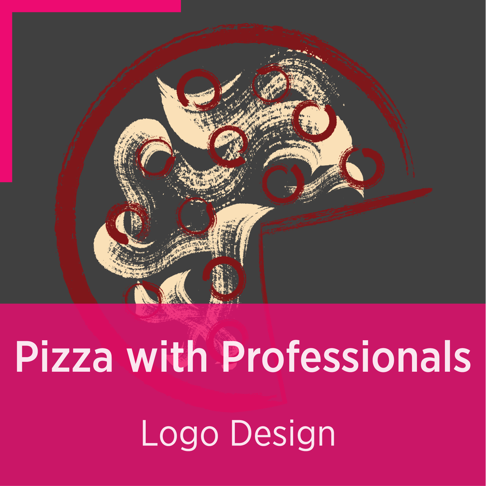 Pizza with Professionals
